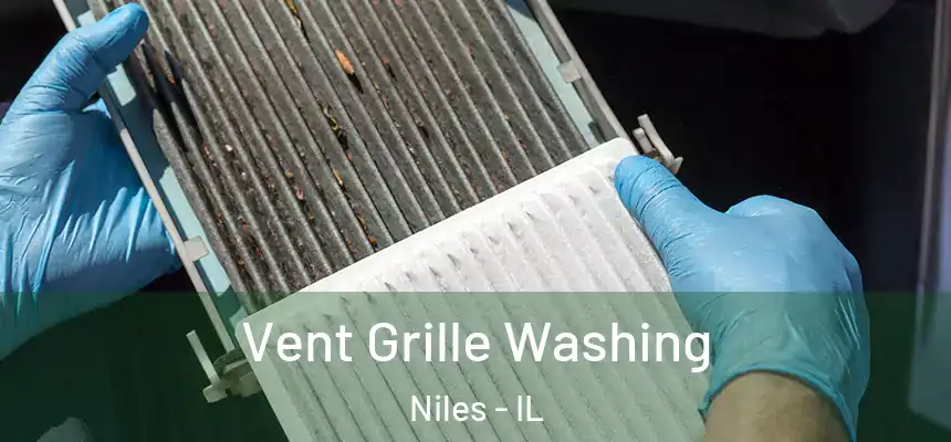 Vent Grille Washing Niles - IL